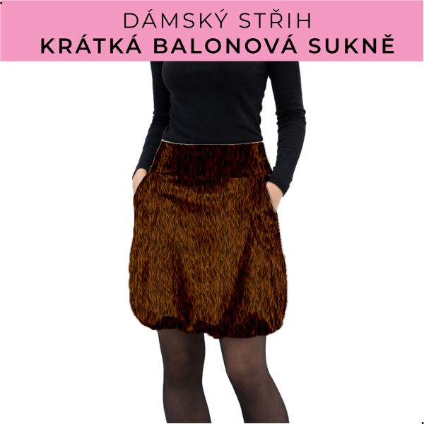 Dámský střih - balonová krátká sukně
