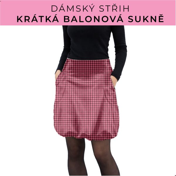 Dámský střih - balonová krátká sukně