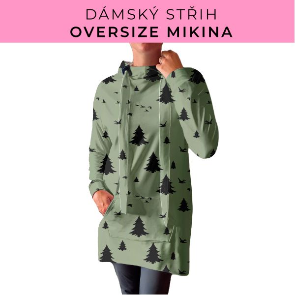DÁMSKÝ střih - Oversize mikina