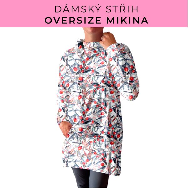 DÁMSKÝ střih - Oversize mikina