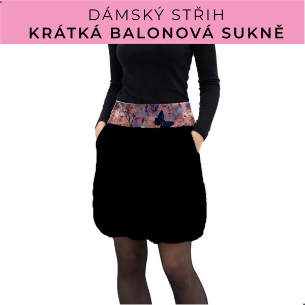 Dámský střih - balonová krátká sukně