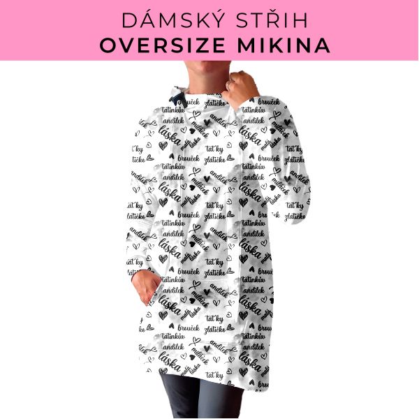DÁMSKÝ střih - Oversize mikina