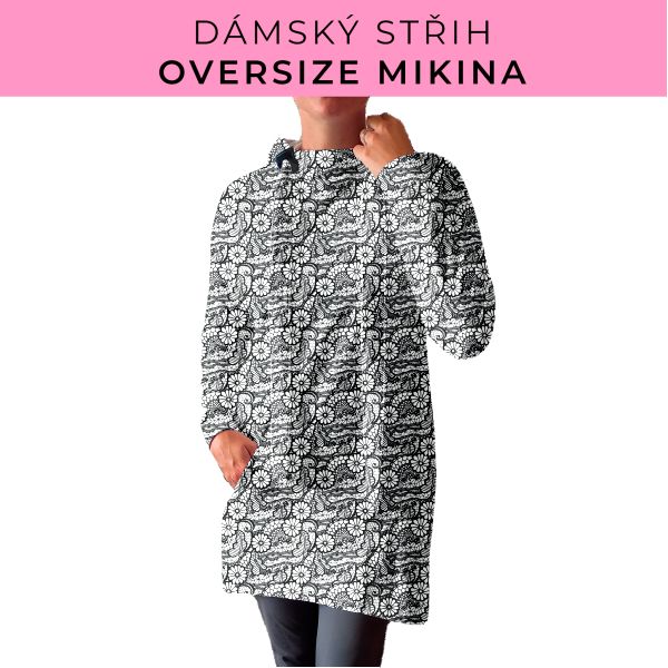 DÁMSKÝ střih - Oversize mikina