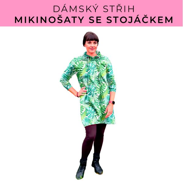 Dámský střih - mikinové šaty se stojáčkem