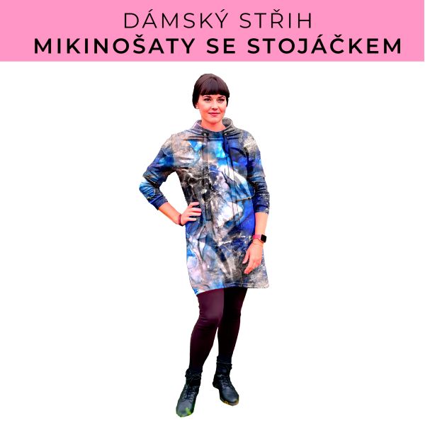 Dámský střih - mikinové šaty se stojáčkem