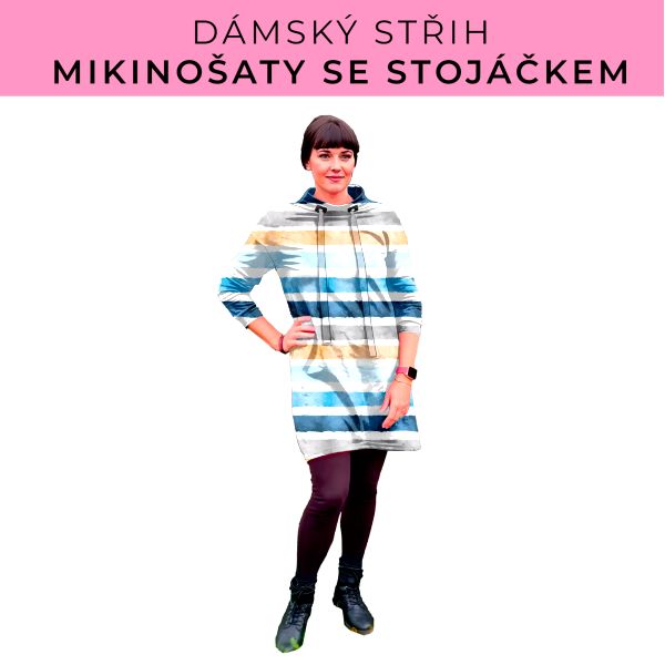 Dámský střih - mikinové šaty se stojáčkem