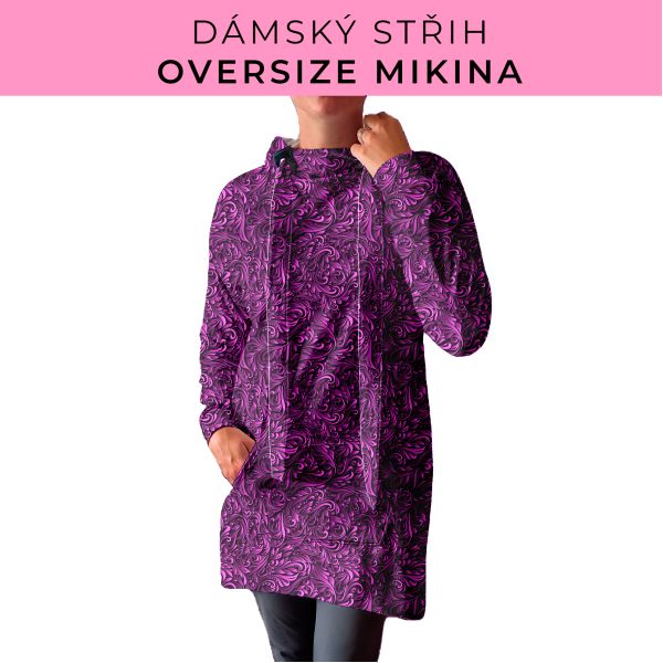 DÁMSKÝ střih - Oversize mikina