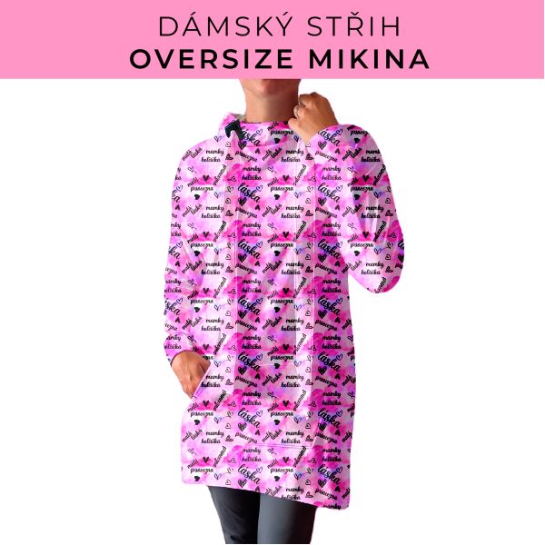 DÁMSKÝ střih - Oversize mikina