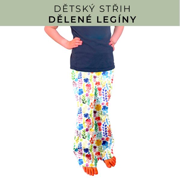 Dětský střih - Dělené legíny