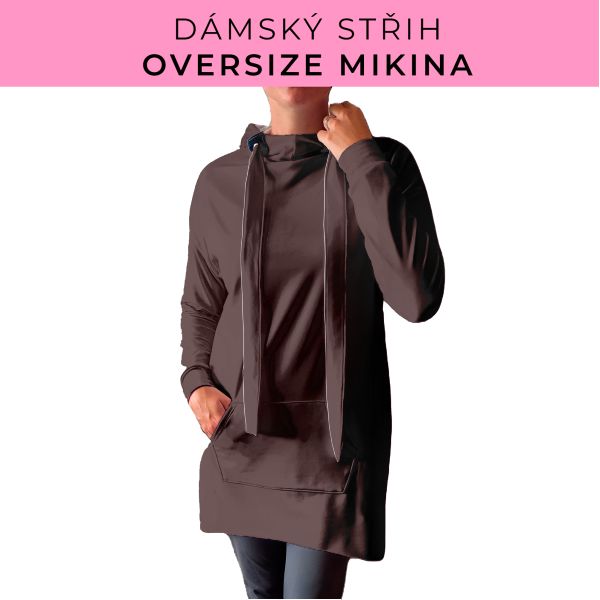 DÁMSKÝ střih - Oversize mikina