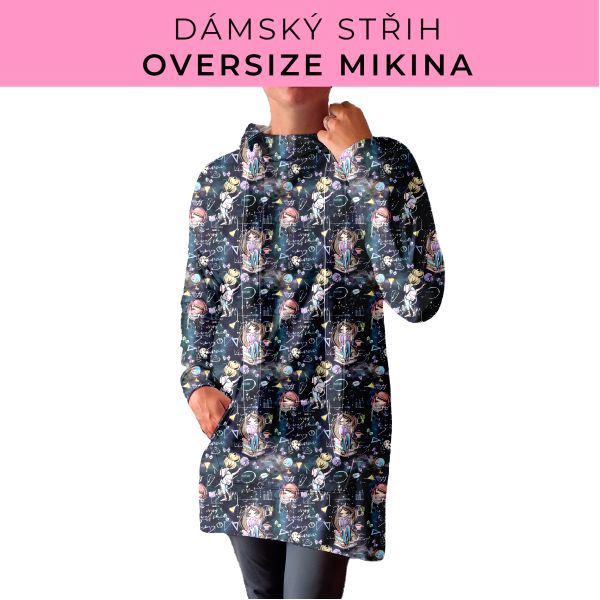 DÁMSKÝ střih - Oversize mikina