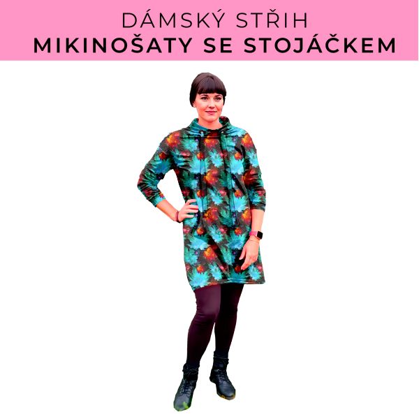 Dámský střih - mikinové šaty se stojáčkem