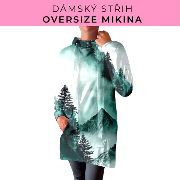 DÁMSKÝ střih - Oversize mikina