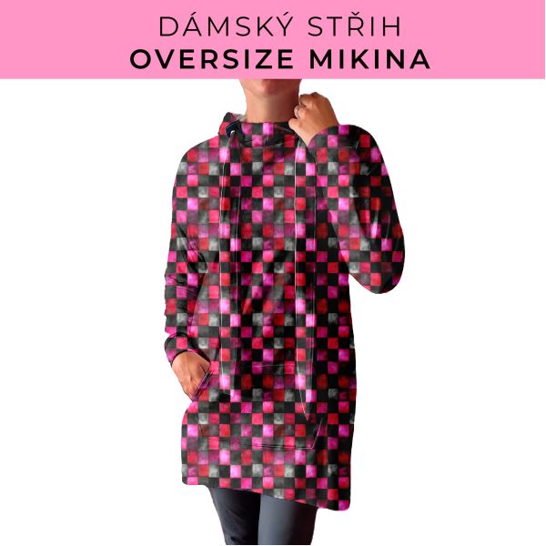 DÁMSKÝ střih - Oversize mikina
