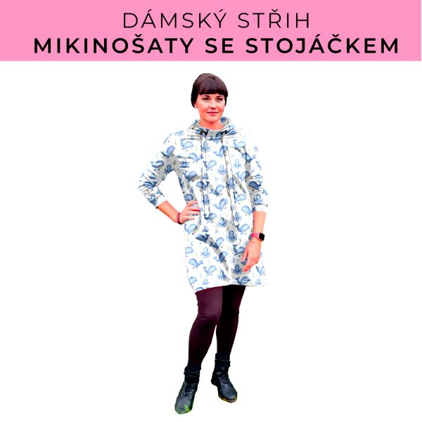 Dámský střih - mikinové šaty se stojáčkem