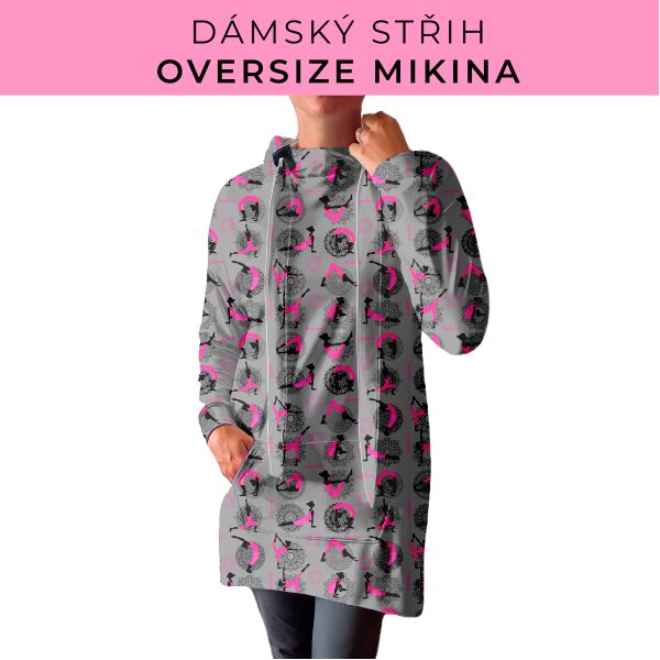 DÁMSKÝ střih - Oversize mikina