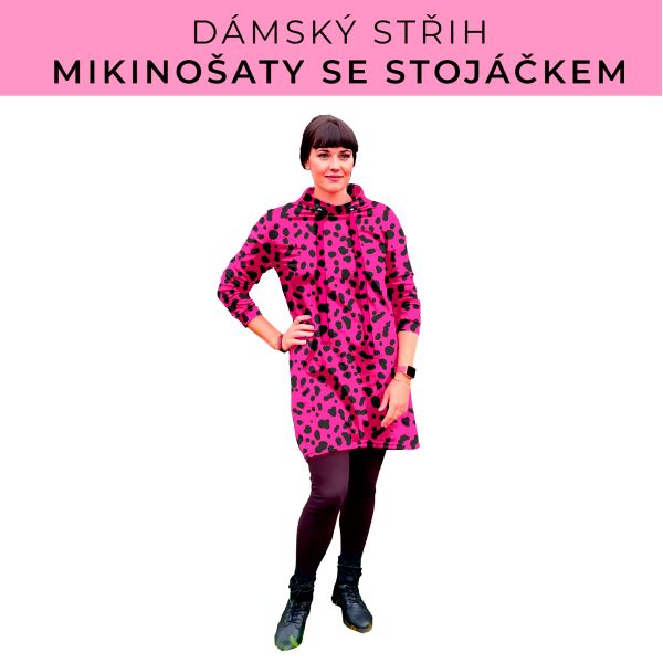 Dámský střih - mikinové šaty se stojáčkem
