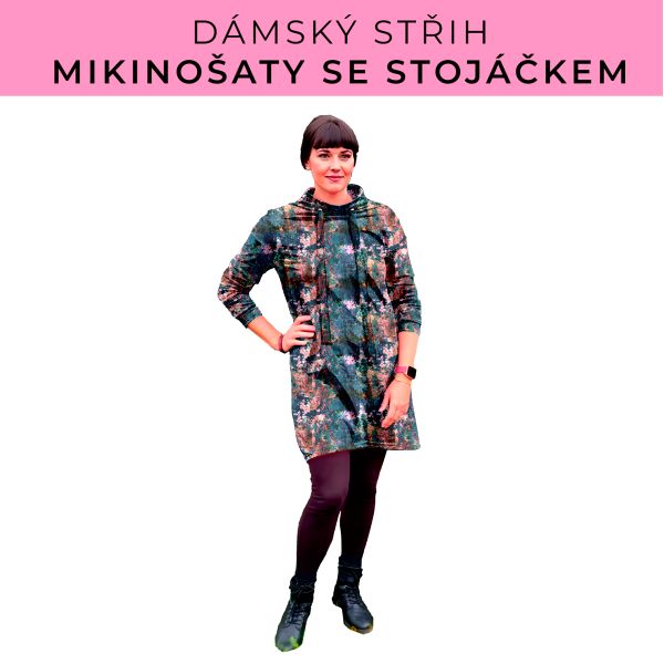 Dámský střih - mikinové šaty se stojáčkem
