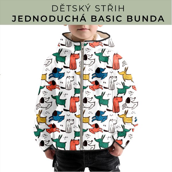 Dětský střih - jednoduchá dětská BASIC  bunda