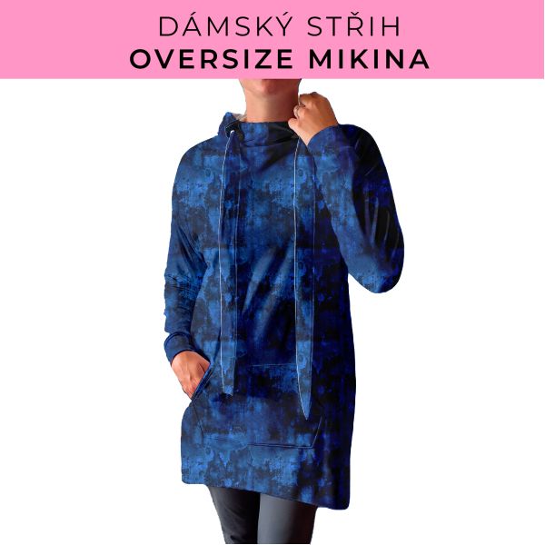 DÁMSKÝ střih - Oversize mikina