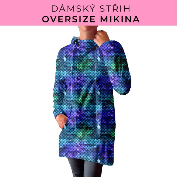 DÁMSKÝ střih - Oversize mikina