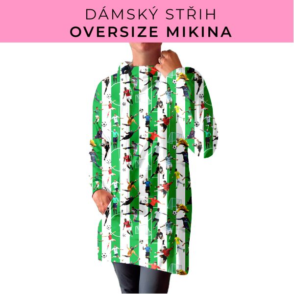 DÁMSKÝ střih - Oversize mikina