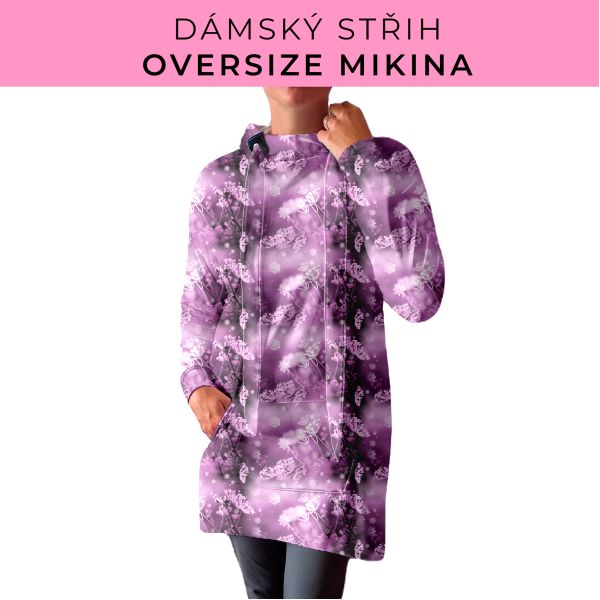 DÁMSKÝ střih - Oversize mikina