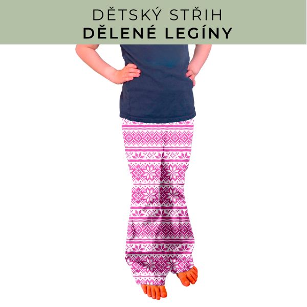 Dětský střih - Dělené legíny
