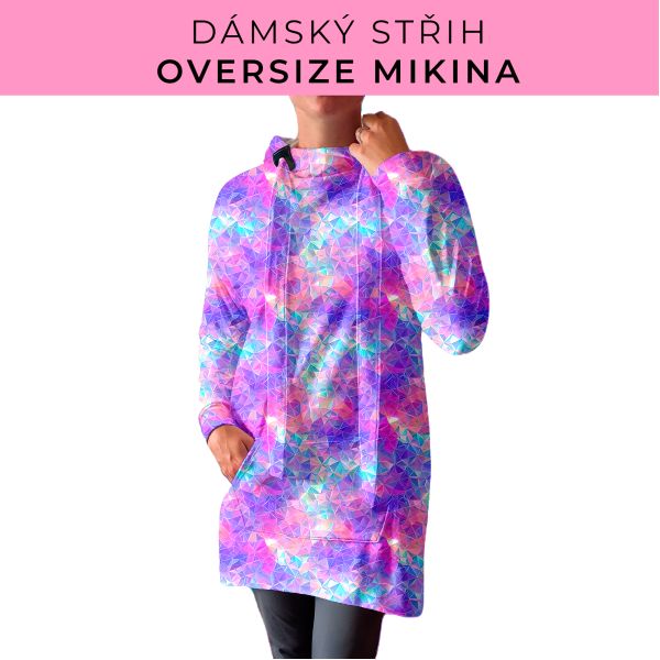 DÁMSKÝ střih - Oversize mikina