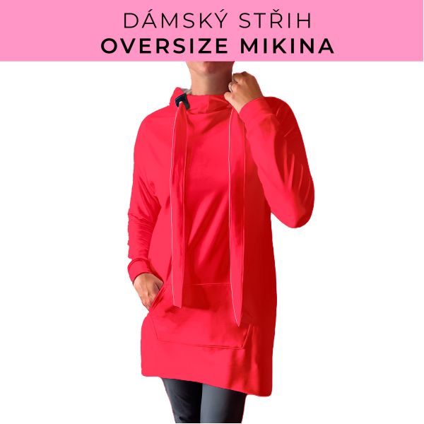 DÁMSKÝ střih - Oversize mikina