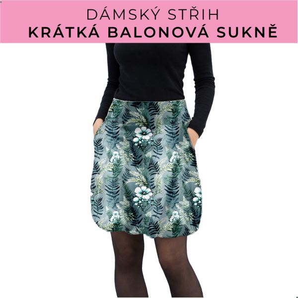 Dámský střih - balonová krátká sukně