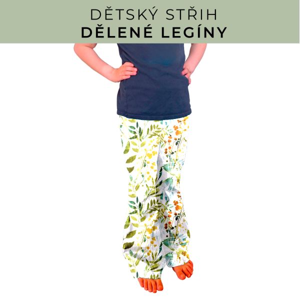Dětský střih - Dělené legíny