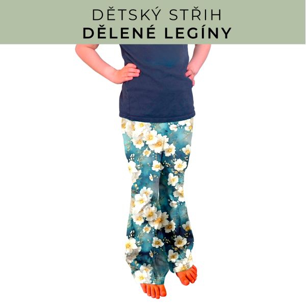 Dětský střih - Dělené legíny