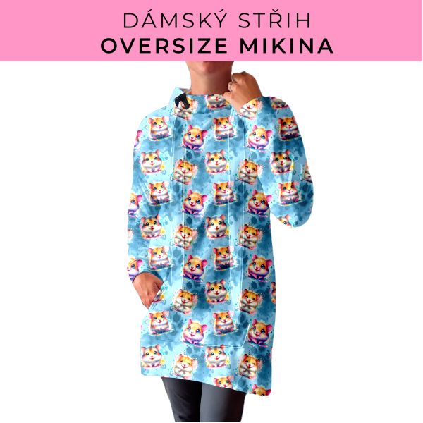 DÁMSKÝ střih - Oversize mikina