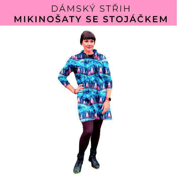 Dámský střih - mikinové šaty se stojáčkem