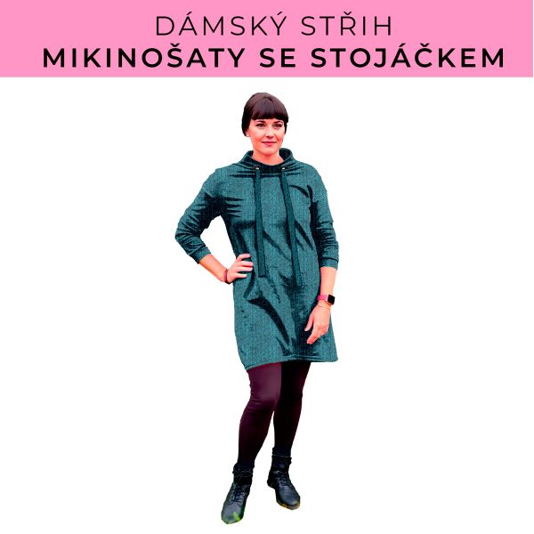 Dámský střih - mikinové šaty se stojáčkem