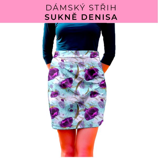 Dámský střih - Dámská sukně Denisa