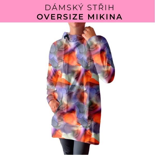 DÁMSKÝ střih - Oversize mikina