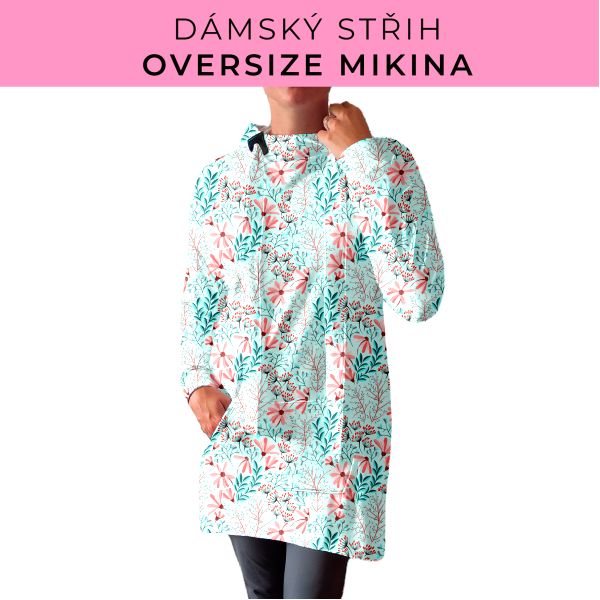 DÁMSKÝ střih - Oversize mikina