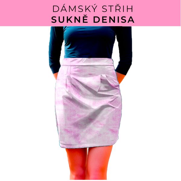 Dámský střih - Dámská sukně Denisa