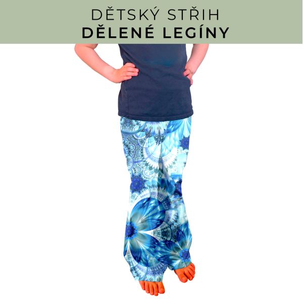 Dětský střih - Dělené legíny