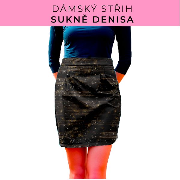 Dámský střih - Dámská sukně Denisa