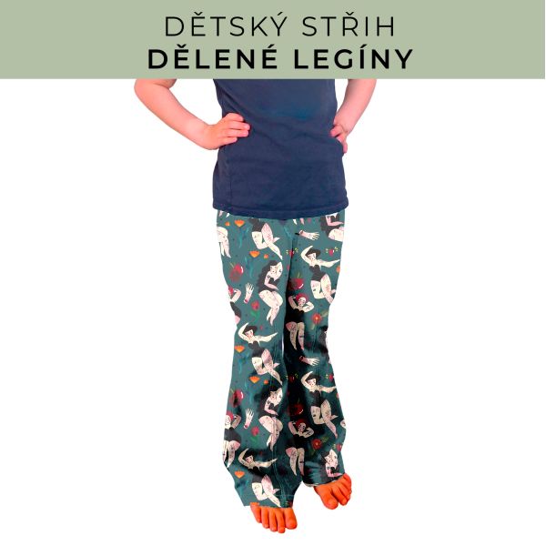 Dětský střih - Dělené legíny