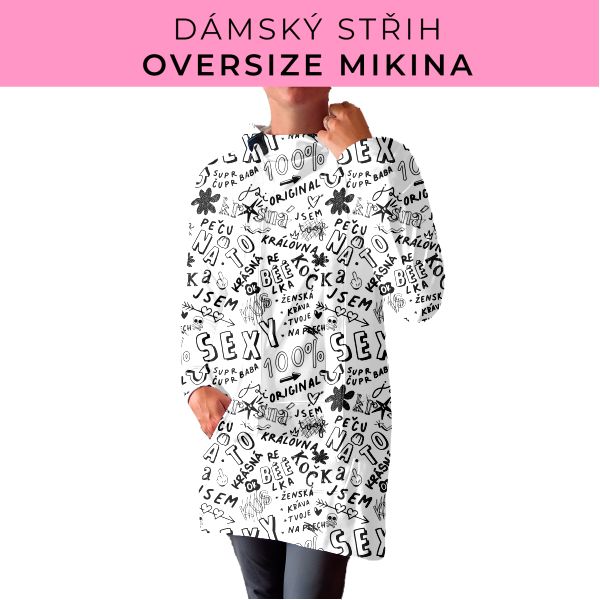 DÁMSKÝ střih - Oversize mikina