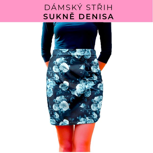 Dámský střih - Dámská sukně Denisa