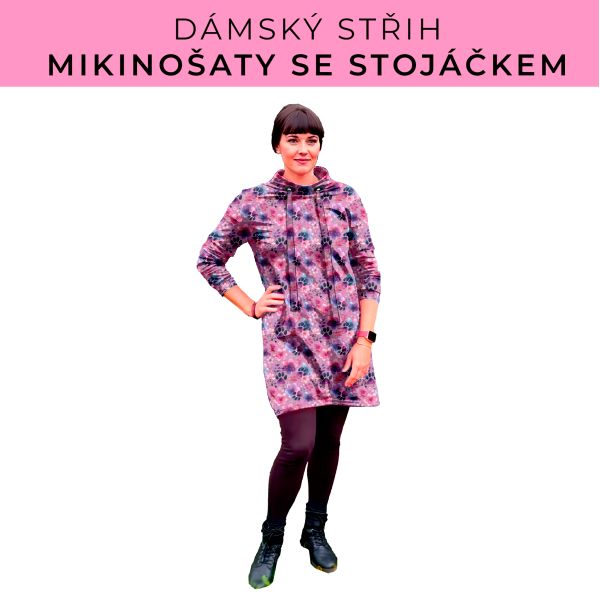 Dámský střih - mikinové šaty se stojáčkem