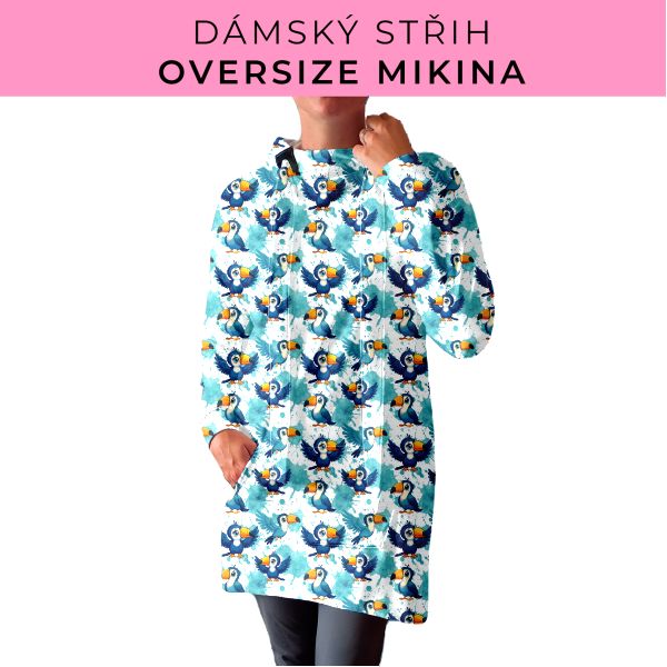 DÁMSKÝ střih - Oversize mikina