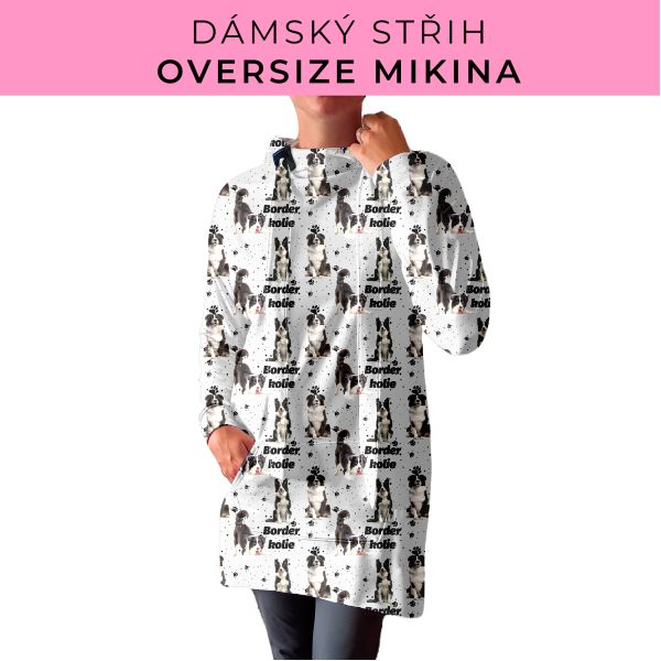 DÁMSKÝ střih - Oversize mikina