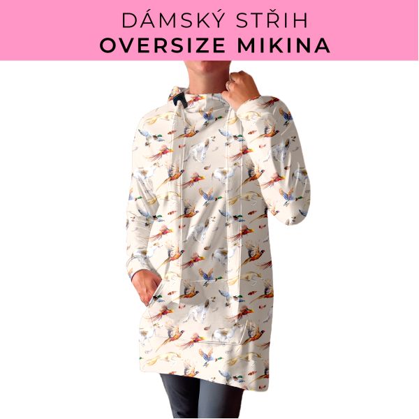 DÁMSKÝ střih - Oversize mikina