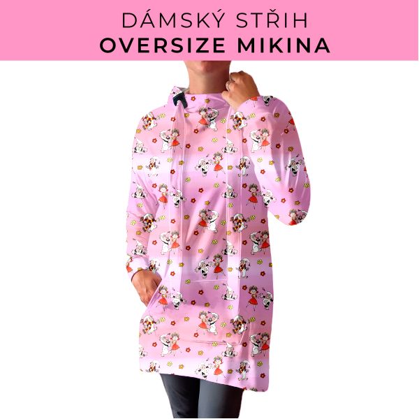 DÁMSKÝ střih - Oversize mikina